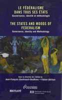 Le Federalisme Dans Tous Ses Etats / the States and Moods of Federalism