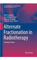 Alternate Fractionation in Radiotherapy