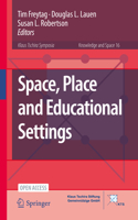 Space, Place and Educational Settings