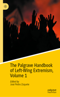 Palgrave Handbook of Left-Wing Extremism, Volume 1