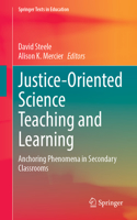 Justice-Oriented Science Teaching and Learning