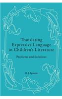Translating Expressive Language in Children’s Literature