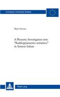 Phonetic Investigation Into «Raddoppiamento Sintattico» in Sienese Italian