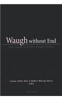 Waugh without End