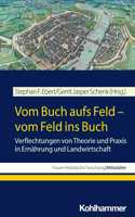 Vom Buch Aufs Feld - Vom Feld Ins Buch