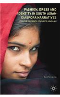 Fashion, Dress and Identity in South Asian Diaspora Narratives