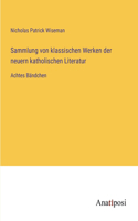 Sammlung von klassischen Werken der neuern katholischen Literatur