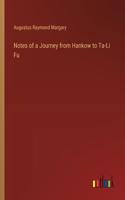 Notes of a Journey from Hankow to Ta-Li Fu