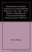 Gebundener Technischer Fortschritt Und Wirtschaftliches Wachstum