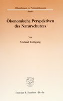 Okonomische Perspektiven Des Naturschutzes