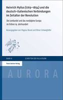 Heinrich Mylius (1769-1854) Und Die Deutsch-Italienischen Verbindungen Im Zeitalter Der Revolution