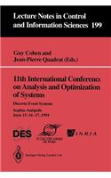 11th International Conference on Analysis and Optimization of Systems: Discrete Event Systems: Sophia-Antipolis, June 15-16-17, 1994(199 Lecture Notes in Control and Information Sciences)