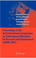 Proceedings of the 3rd International Symposium on Autonomous Minirobots for Research and Edutainment (Amire 2005)