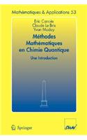 Méthodes Mathématiques En Chimie Quantique. Une Introduction