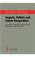 Information Technology: Impacts, Policies and Future Perspectives