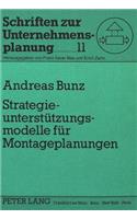 Strategieunterstuetzungsmodelle Fuer Montageplanungen