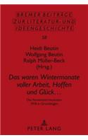 Das Waren Wintermonate Voller Arbeit, Hoffen Und Glueck ...