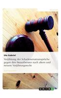 Verjährung der Schadenersatzansprüche gegen den Steuerberater nach altem und neuem Verjährungsrecht