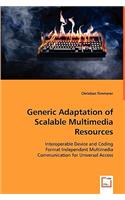 Generic Adaptation of Scalable Multimedia Resources