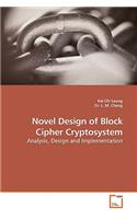 Novel Design of Block Cipher Cryptosystem