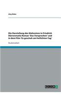 Darstellung des Wahnsinns in Friedrich Dürrenmatts Roman 'Das Versprechen' und in dem Film 'Es geschah am hellichten Tag'