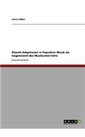 Klassik-Adaptionen in Populärer Musik als Gegenstand des Musikunterrichts