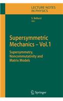 Supersymmetric Mechanics - Vol. 1