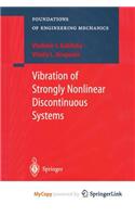 Vibration of Strongly Nonlinear Discontinuous Systems