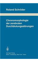 Chronomorphologie Der Zerebralen Durchblutungsstörungen