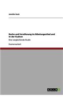 Rache und Versöhnung im Nibelungenlied und in der Kudrun: Eine vergleichende Studie(German)