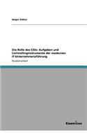 Rolle des CIOs: Aufgaben und Controllinginstrumente der modernen IT-Unternehmensführung