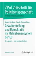 Gewaltenteilung und Demokratie im Mehrebenensystem der EU