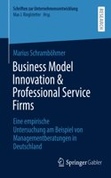 Business Model Innovation & Professional Service Firms