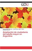 Ampliacion de Ciudadania del Adulto Mayor En Argentina