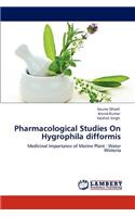 Pharmacological Studies On Hygrophila difformis