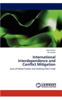 International Interdependence and Conflict Mitigation
