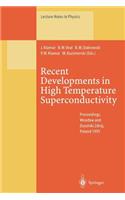 Recent Developments in High Temperature Superconductivity