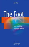 The Foot: From Evaluation to Surgical Correction