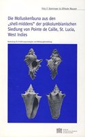 Die Molluskenfauna Aus Den 'shell-Middens' Der Prakolumbianischen Siedlung Von Pointe de Caille, St. Lucia, West Indies