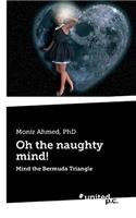 Oh the naughty mind!