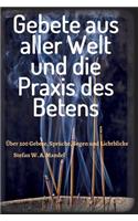 Gebete aus aller Welt und die Praxis des Betens