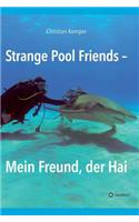 Strange Pool Friends