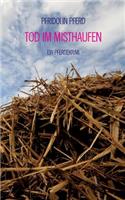 Tod im Misthaufen