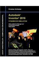 Autodesk Inventor 2016 - Dynamische Simulation: Viele praktische Übungen am Konstruktionsobjekt Radlader