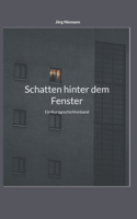 Schatten hinter dem Fenster