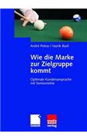 Wie Die Marke Zur Zielgruppe Kommt: Optimale Kundenansprache Mit Semiometrie