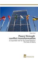 Peace through conflict transformation