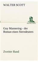 Guy Mannering - Der Roman Eines Sterndeuters - Zweiter Band