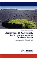 Assessment of Soil Quality for Irrigation in Some Fadama Lands: (English)
