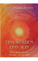 Eins werden eins sein